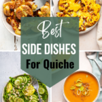 Side dishes for quiche.