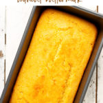 cornbread without buttermilk in a loaf pan
